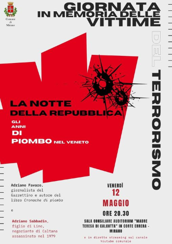 “La notte della Repubblica. Gli anni di piombo nel Veneto” con Adriano Favaro e Lino Sabbadin venerdì 12 maggio